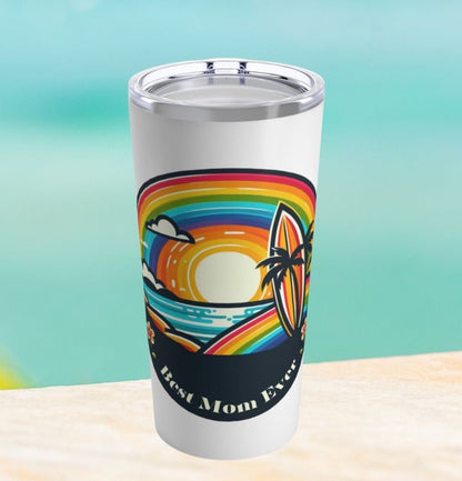 Best Mom Ever Mothers Day Travel Cup - Tumbler 20oz - O'ahu Surf Company