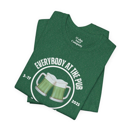 Everybody At The Pub Gettin' Tipsy St. Patrick's Day T-Shirt - O'ahu Surf Company