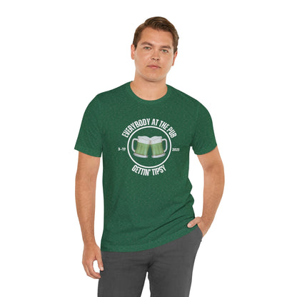 Everybody At The Pub Gettin' Tipsy St. Patrick's Day T-Shirt - O'ahu Surf Company