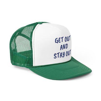 Get Out and Stay Out Trucker Hat - O'ahu Surf Company