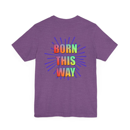 Honolulu Hawaii Pride Born This Way Custom T-shirt - O'ahu Surf Company