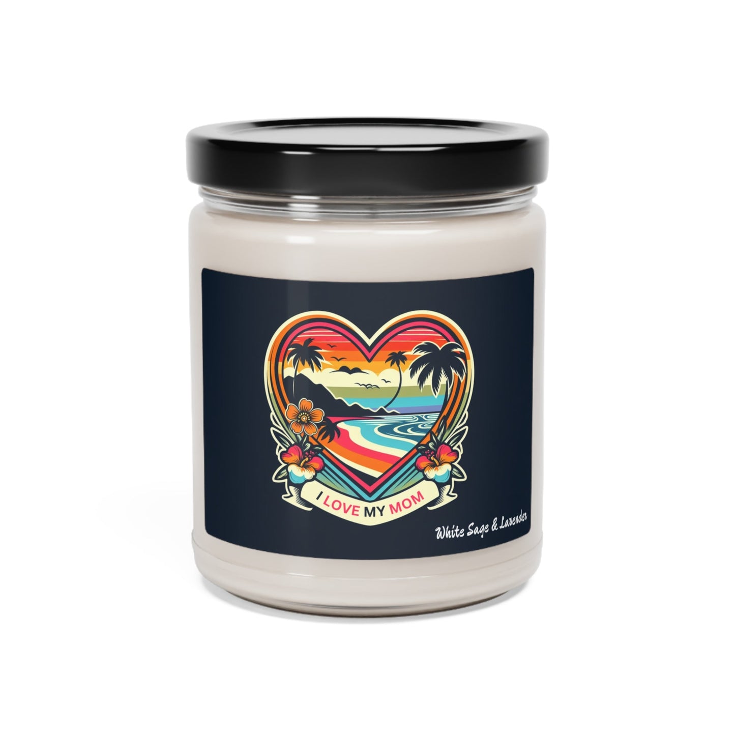 I Love My Mom Scented Candle, 9oz - O'ahu Surf Company