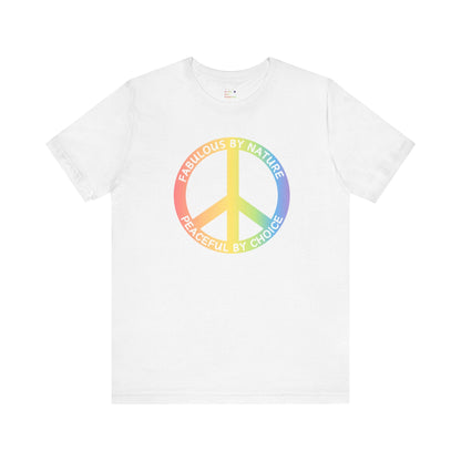 Rainbow Fabulous By Nature Peace By Choice T-shirt - O'ahu Surf Company