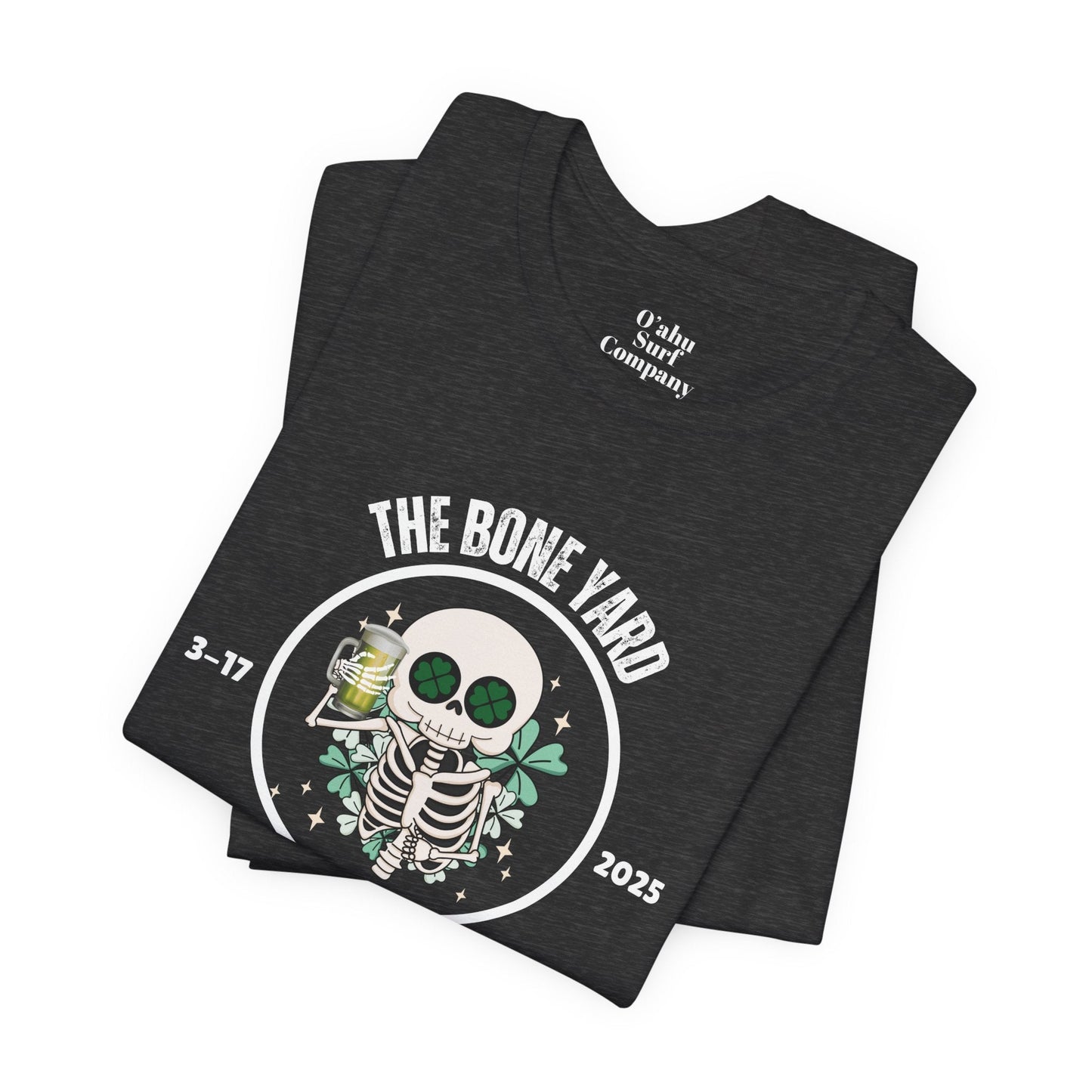 The Bone Yard Shenanigans St. Paddy's Day T-Shirt - O'ahu Surf Company