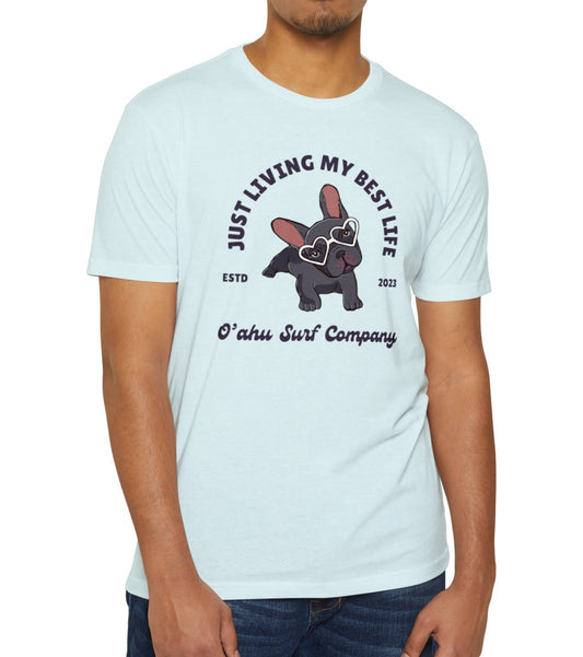 Living My Best Life Cute Dog T-shirt - O'ahu Surf Company