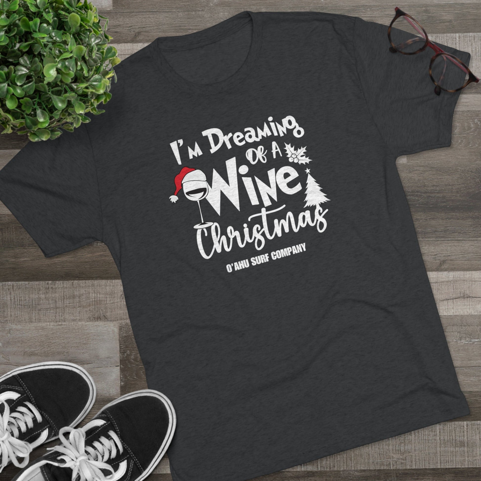 O'ahu Surf Company I'm Dreaming of a Wine Christmas T-shirt - O'ahu Surf Company