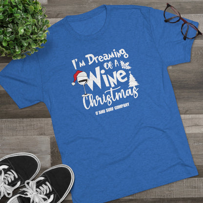 O'ahu Surf Company I'm Dreaming of a Wine Christmas T-shirt - O'ahu Surf Company