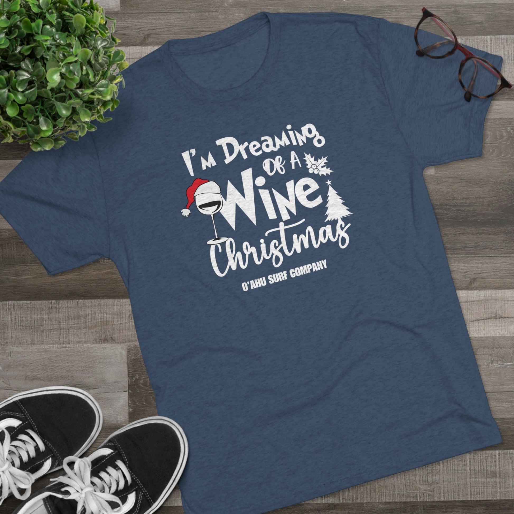 O'ahu Surf Company I'm Dreaming of a Wine Christmas T-shirt - O'ahu Surf Company