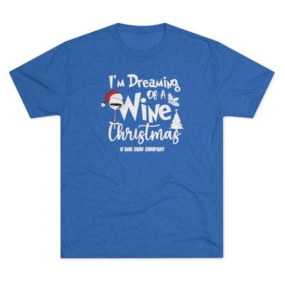 O'ahu Surf Company I'm Dreaming of a Wine Christmas T-shirt - O'ahu Surf Company