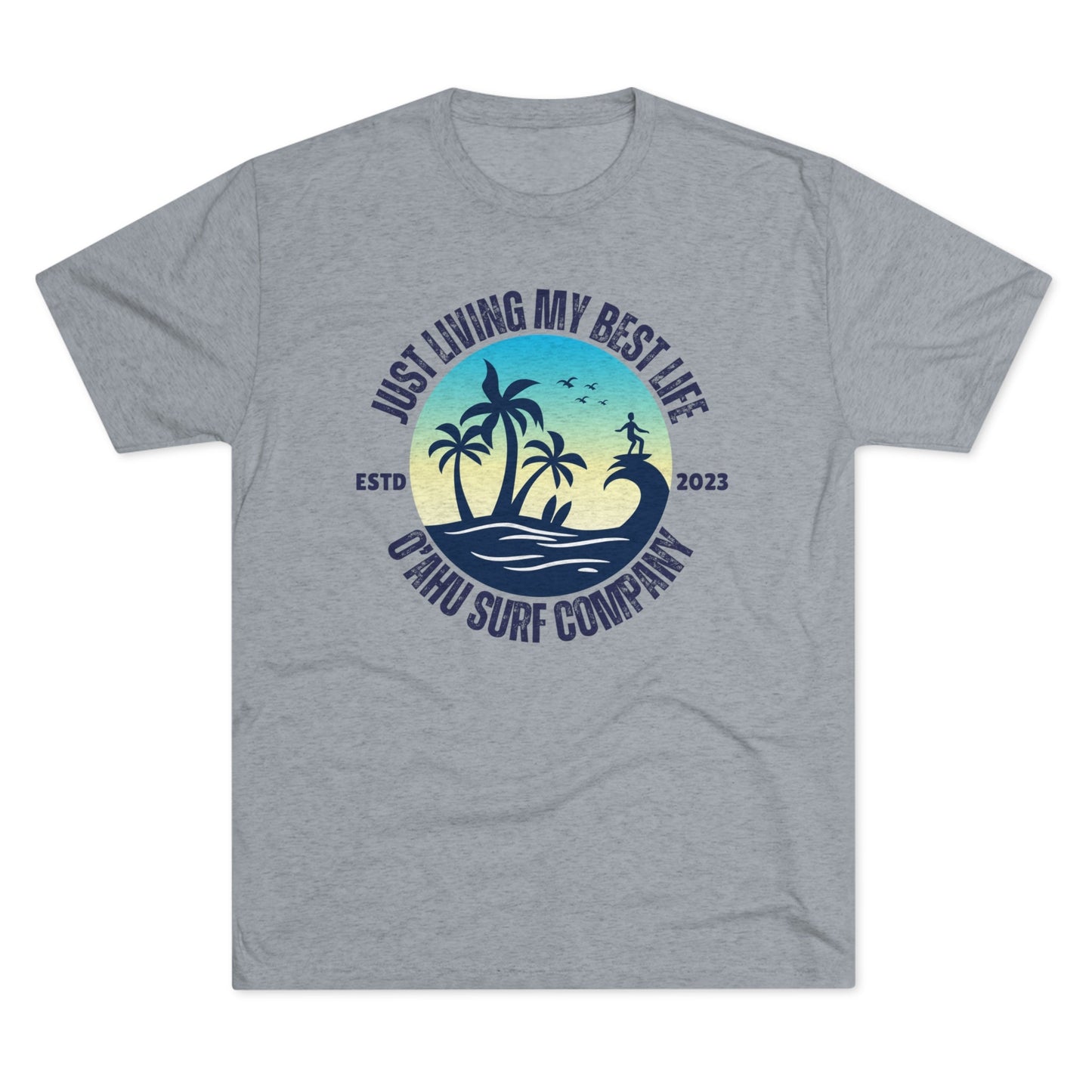 O'ahu Surf Company Living My Best Life Island T-shirt - O'ahu Surf Company