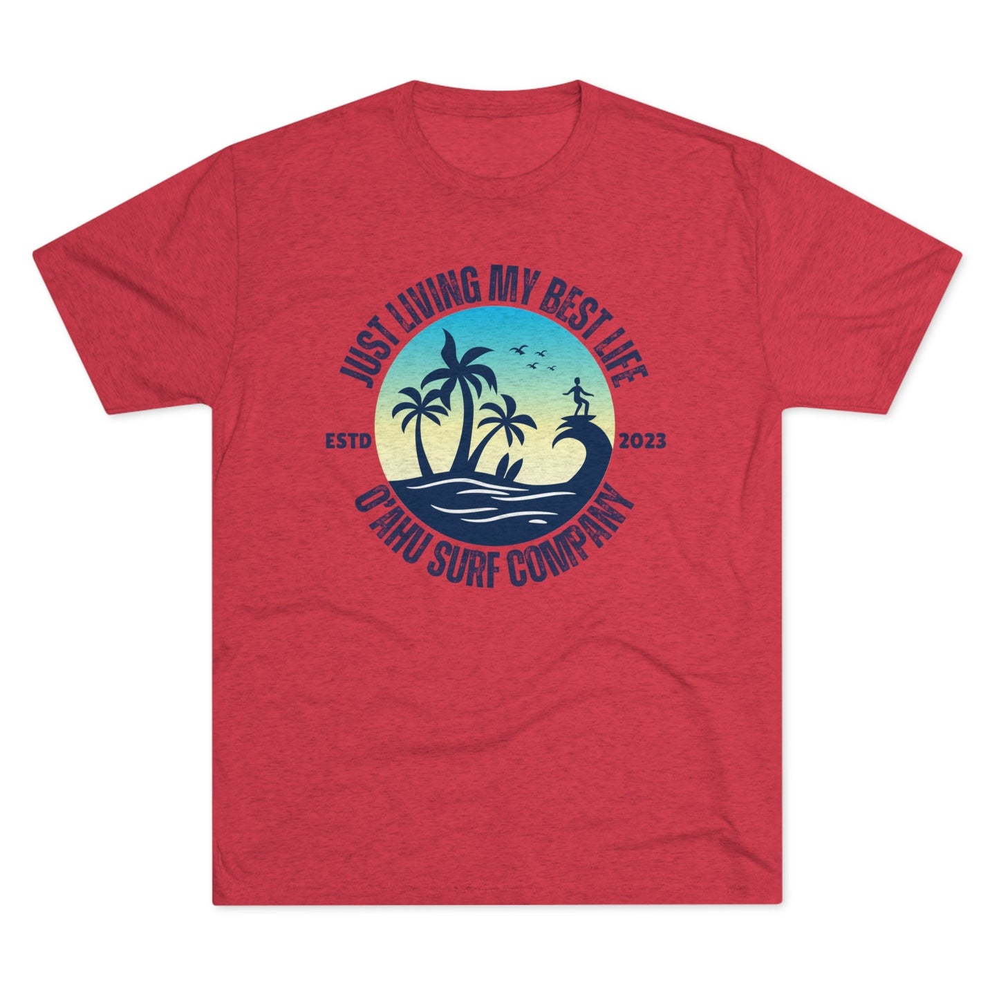 O'ahu Surf Company Living My Best Life Island T-shirt - O'ahu Surf Company