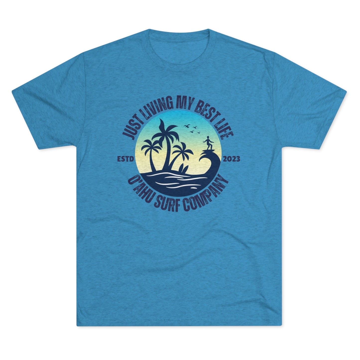 O'ahu Surf Company Living My Best Life Island T-shirt - O'ahu Surf Company