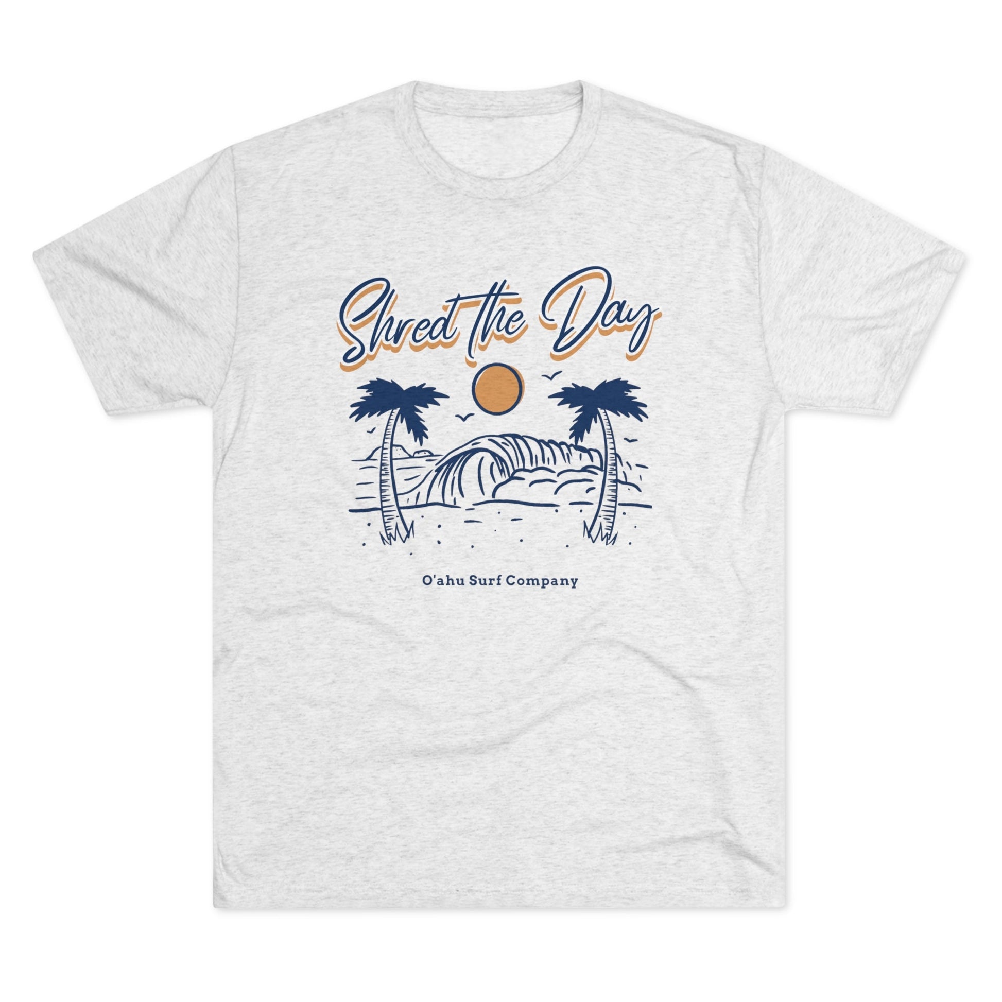 O'ahu Surf Company Shred the Day Hawaii Surf T-shirt - O'ahu Surf Company