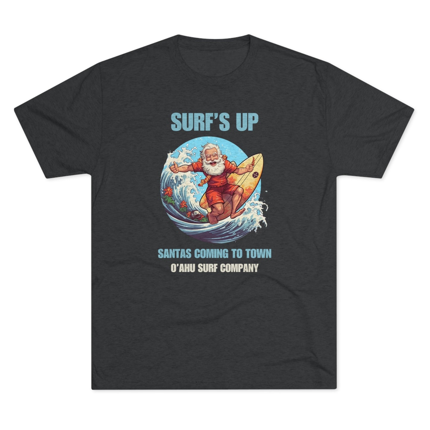 O'ahu Surf Company Surfs Up Santa's Coming to Town T-shirt - O'ahu Surf Company